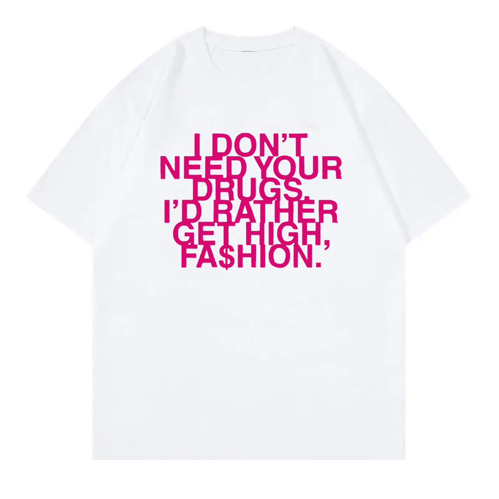 ฉันไม่ต้องการยาของคุณ ฉันอยากไ - Summer Rae Clothing บทวิจารณ์และราคา