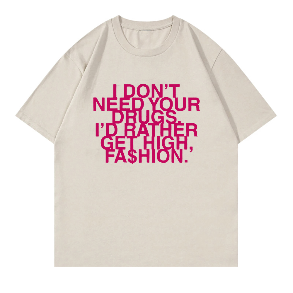ฉันไม่ต้องการยาของคุณ ฉันอยากไ - Summer Rae Clothing บทวิจารณ์และราคา
